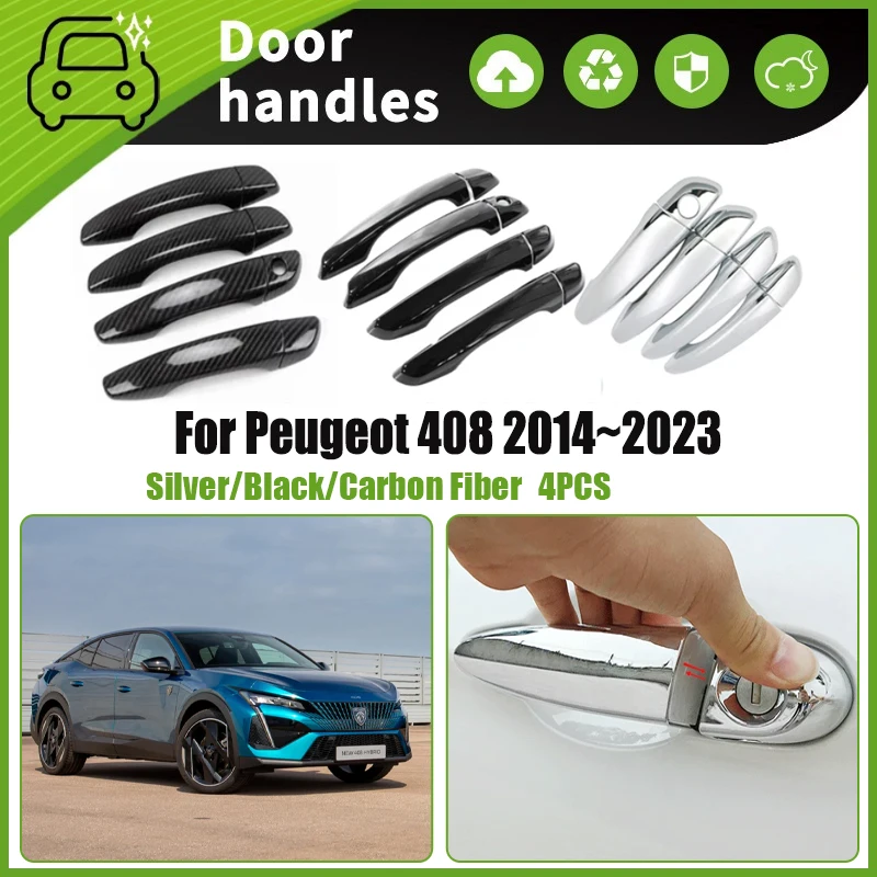 

4PCS Car Door Handle Cover For Peugeot 408 T9 2014~2023 Scratchproof Chromium Styling Sticker Trim Exterior Part Car Accessories