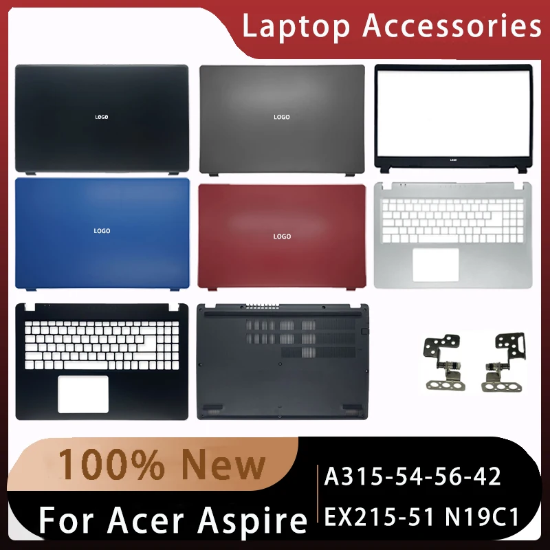 

New For Acer Aspire A315-54/42/56 EX215-51 N19C1;Replacemen Laptop Accessories Lcd Back Cover/Palmrest/Bottom With LOGO