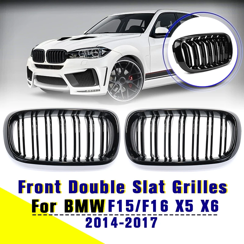 1 Pair Car Glossy Black Front Grill Bumper Double Slat Kidney Grilles For BMW F15 F16 X5 X6 2014-2017
1 Pair Car Glossy Black Front Grill Bumper Double Slat Kidney Grilles For BMW F15 F16 X5 X6 2014-2017