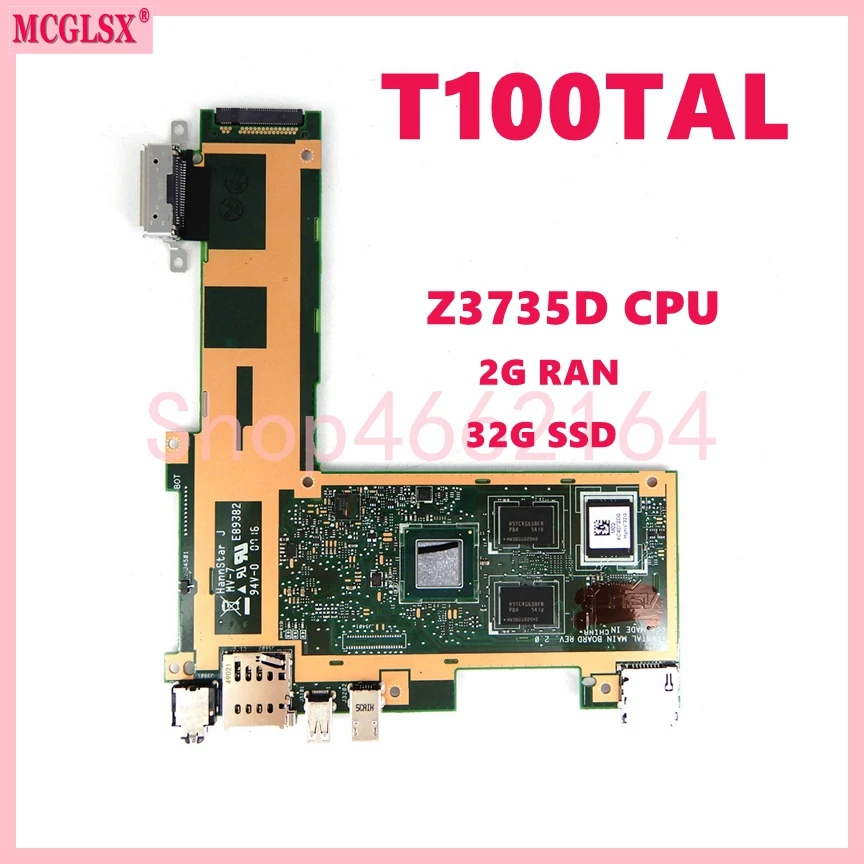 T100TAL With Z3735D CPU 2GB RAM 32GB SSD Transformer Book Mainboard For ASUS T100TAL Laptop Motherboard 100% Tested OK
T100TAL With Z3735D CPU 2GB RAM 32GB SSD Transformer Book Mainboard For ASUS T100TAL Laptop Motherboard 100% Tested OK