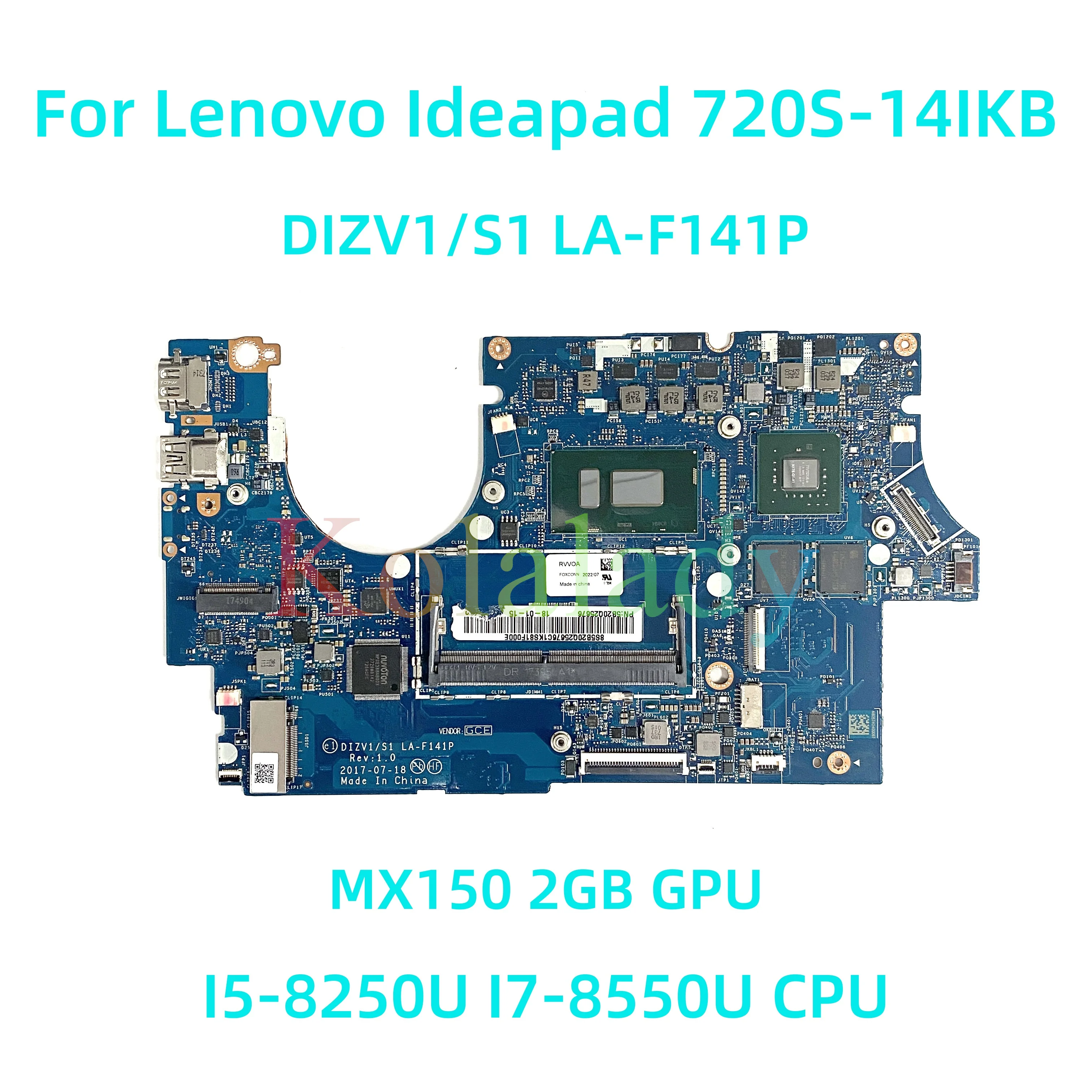 Материнская плата для ноутбука Lenovo Ideapad 720S-14IKB, DIZV1 S1, LA-F141P с искусственным процессором MX150, 2 Гб GPU 100%, протестированная работа
Материнская плата для ноутбука Lenovo Ideapad 720S-14IKB, DIZV1 S1, LA-F141P с искусственным процессором MX150, 2 Гб GPU 100%, протестированная работа
