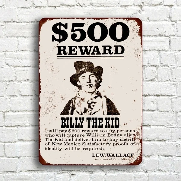 1878 Billy The Kid Wanted Poster Metal Tin Sign Metal Sign Vintage Retro Wall Decor
1878 Billy The Kid Wanted Poster Metal Tin Sign Metal Sign Vintage Retro Wall Decor