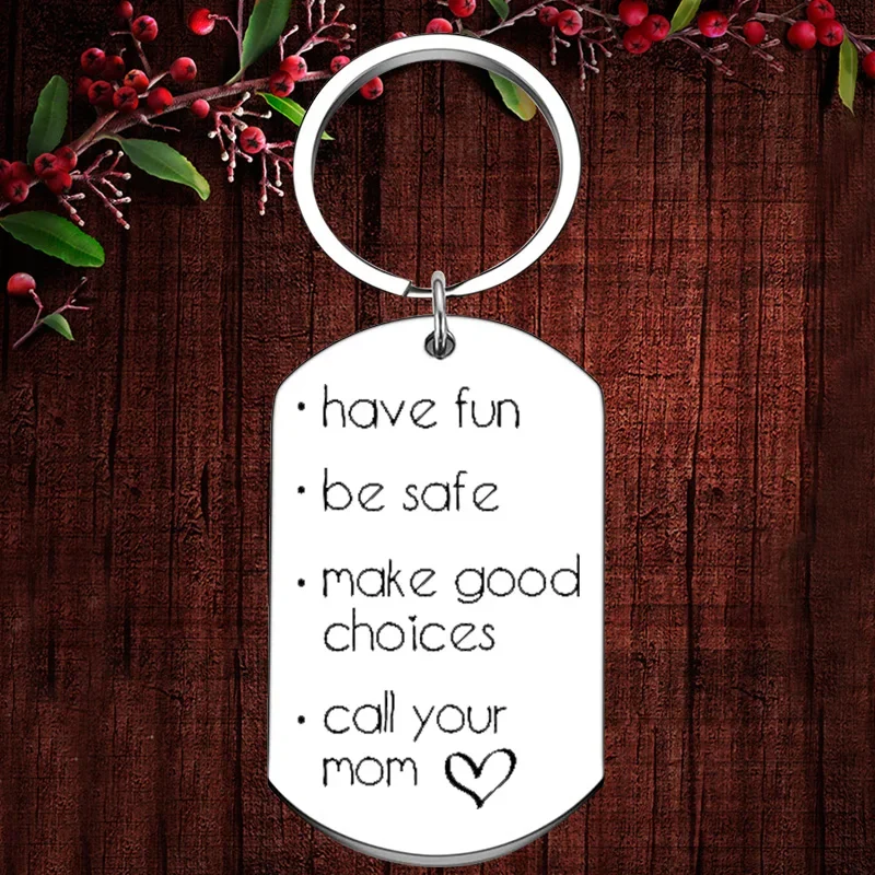 

Charm Son Daughter Graduation Birthday Gifts Keychain Pendant New Driver Key Chains Have Fun Be Safe Make Good Choices
