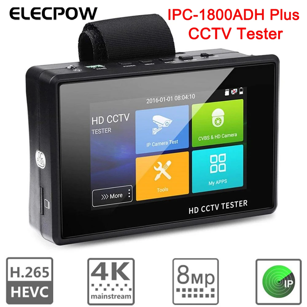 Elecpow IPC-1800ADH PlusCCTV тестер 4-дюймовый портативный IP-камеры на запястье 4K H.265 IP CVBS CVI TVI AHD
Elecpow IPC-1800ADH PlusCCTV тестер 4-дюймовый портативный IP-камеры на запястье 4K H.265 IP CVBS CVI TVI AHD