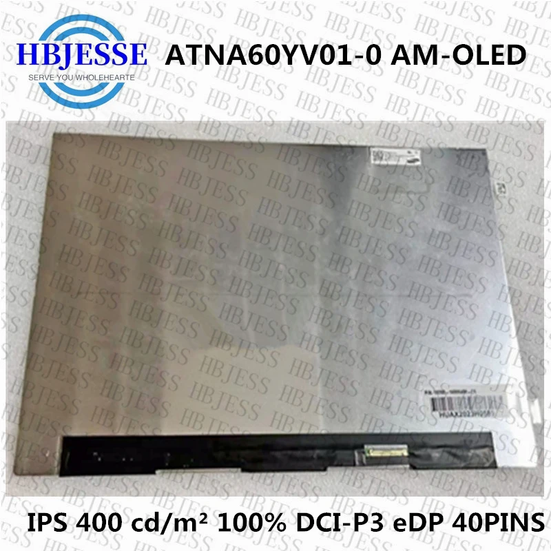 Original ATNA60YV01 ATNA60YV01-0 16 Inch LCD OLED Screen Laptop Display AM-OLED IPS Panel 4K UHD 3840x2400 EDP 40pins Non-touch
Original ATNA60YV01 ATNA60YV01-0 16 Inch LCD OLED Screen Laptop Display AM-OLED IPS Panel 4K UHD 3840x2400 EDP 40pins Non-touch