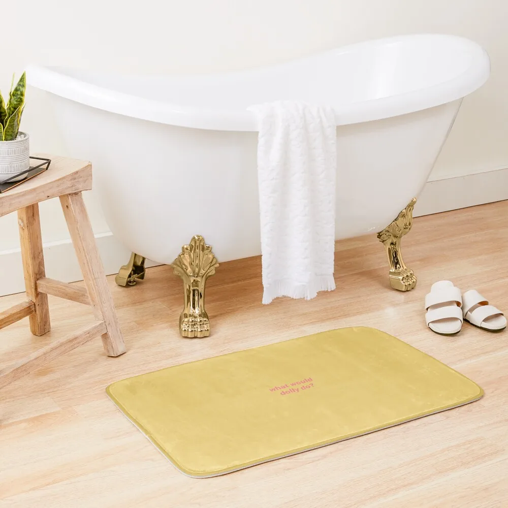 

what would dolly parton do Bath Mat Carpet Anti Slip House Entrance Baths Bathroom Mat