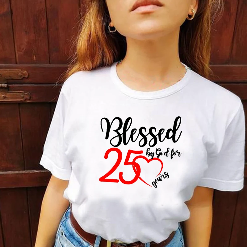 Blessed By God for 25 Women T Shirts Cotton 25th 25 Years Old Birthday Party Womens Clothes Harajuku Vintage T-shirts Black Tops
Blessed By God for 25 Women T Shirts Cotton 25th 25 Years Old Birthday Party Womens Clothes Harajuku Vintage T-shirts Black Tops