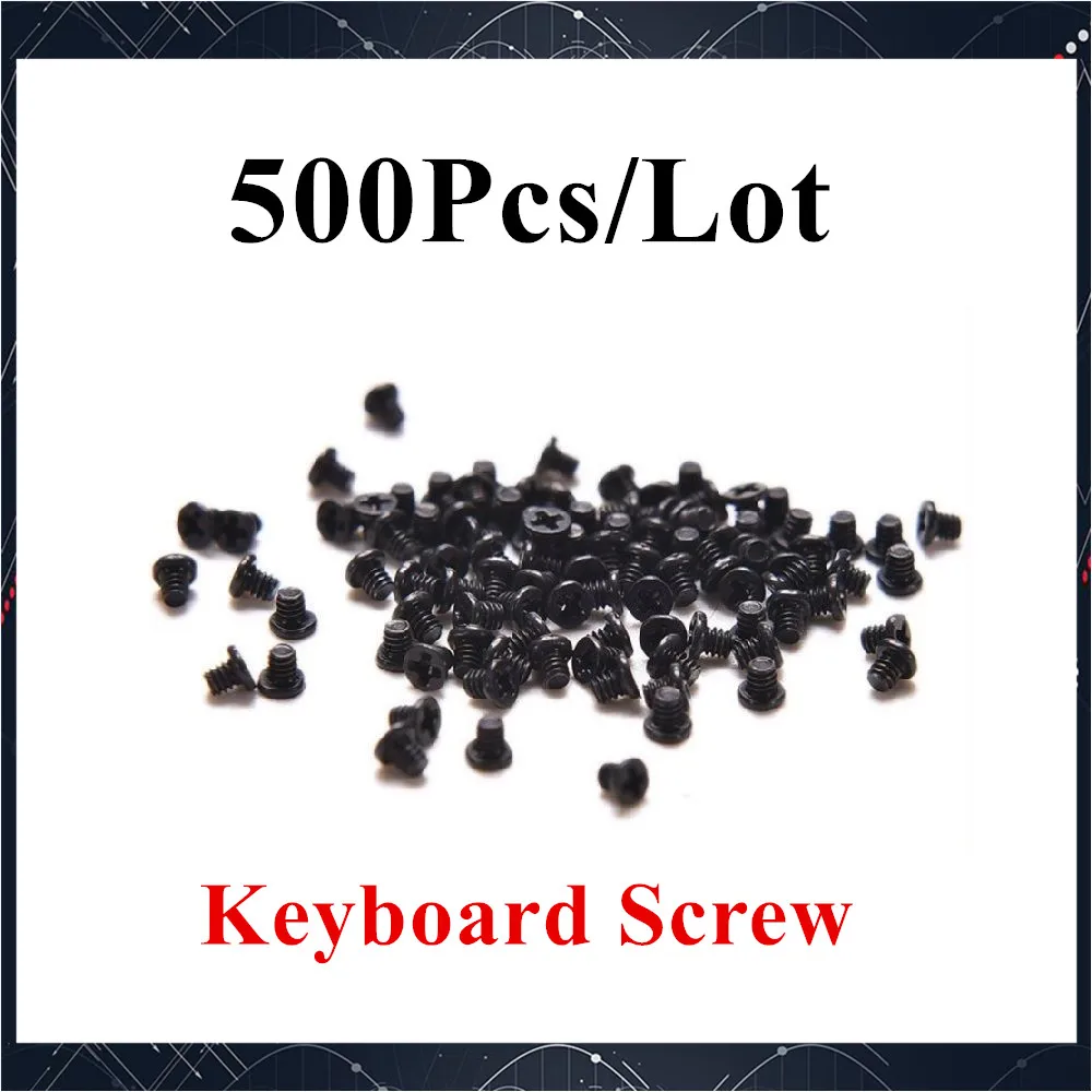 500Pcs/Lot For Macbook Air Pro A1369 A1466 A1465 A1370 A1278 A1286 A1297 A1342 A1425 A1502 A1398 Keyboard Screw
500Pcs/Lot For Macbook Air Pro A1369 A1466 A1465 A1370 A1278 A1286 A1297 A1342 A1425 A1502 A1398 Keyboard Screw