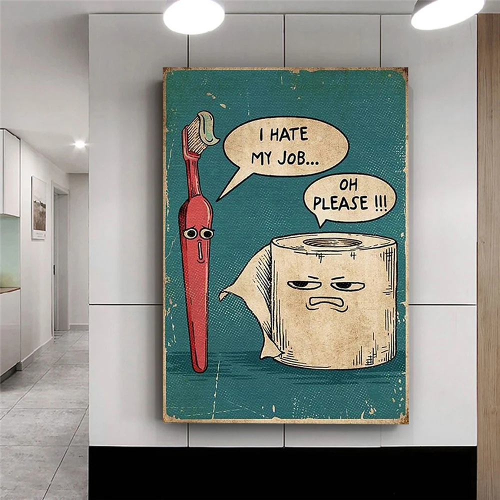 

Unique Humorous Canvas Painting I Hate My Jobs Funny Toothbrush And Toilet Paper Poster Print Wall Art Picture Bathroom Decor