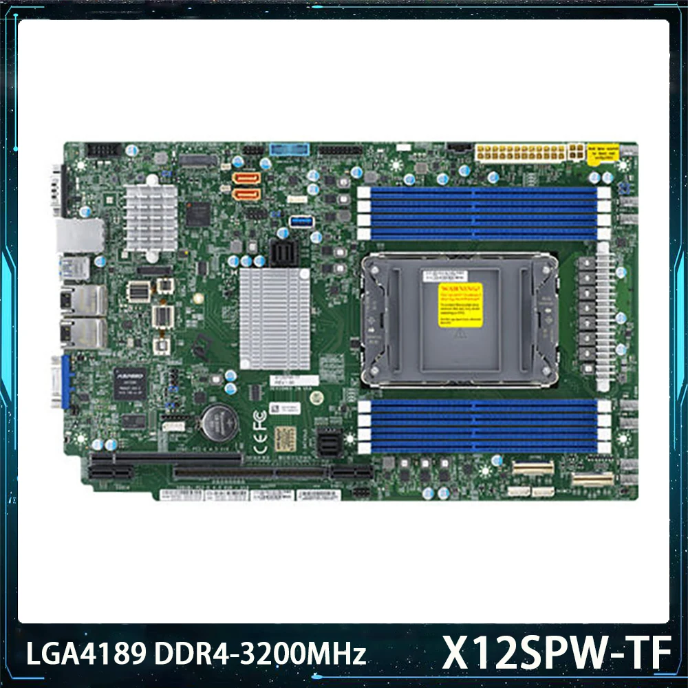 

X12SPW-TF For Supermicro Proprietary WIO LGA4189 2TB 3DS DDR4-3200MHz C621A 10XSATA3 Server Motherboard