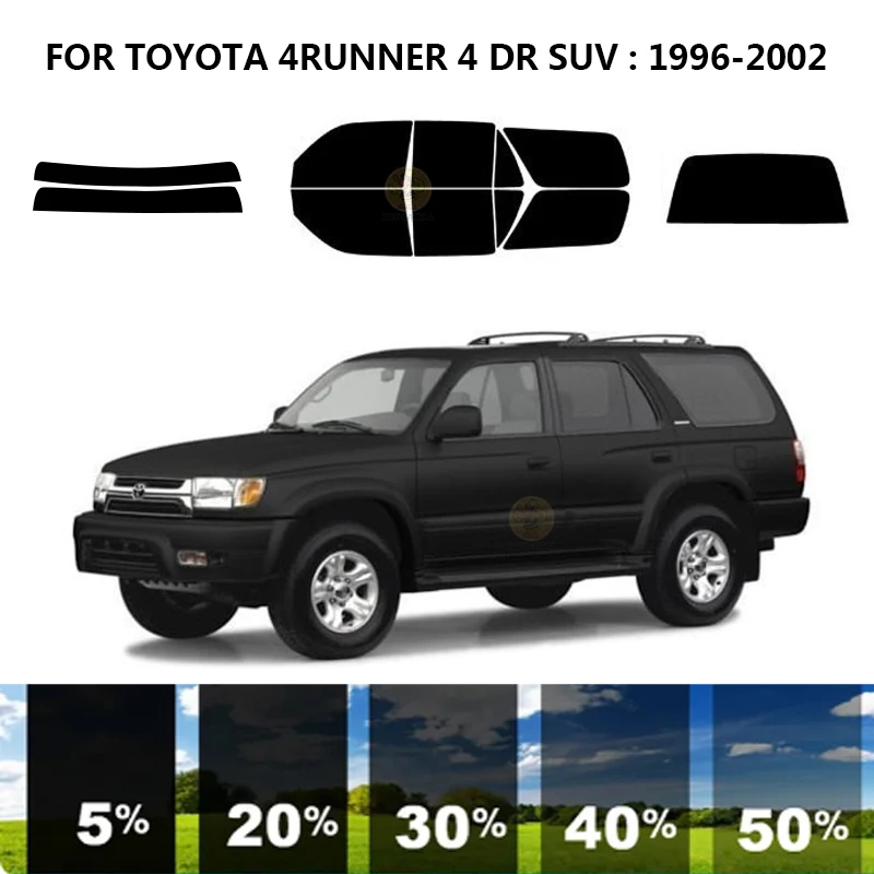 

Precut nanoceramics car UV Window Tint Kit Automotive Window Film For TOYOTA 4RUNNER 4 DR SUV 1996-2002