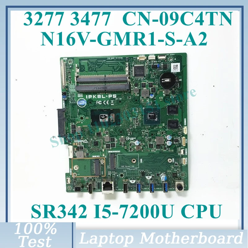 

CN-09C4TN 09C4TN 9C4TN With SR342 I5-7200U CPU Mainboard N16V-GMR1-S-A2 For DELL 3277 3477 Laptop Motherboard 100% Working Well