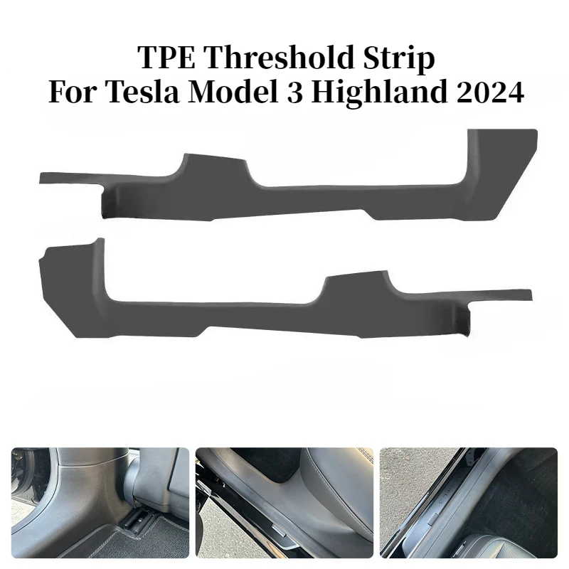 TPE Threshold Strip Front Rear Door Full Package Threshold Felt Pad Board for Tesla New Model 3+ Highalnd 2024 Car Accessories
TPE Threshold Strip Front Rear Door Full Package Threshold Felt Pad Board for Tesla New Model 3+ Highalnd 2024 Car Accessories