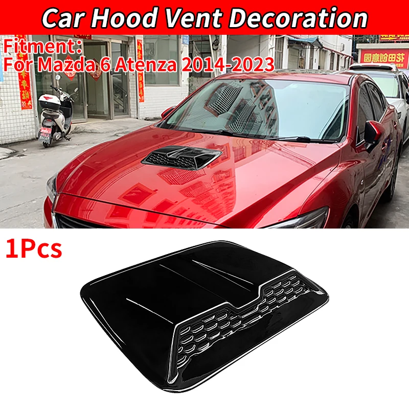

For 6 Atenza 2014-2023 New Car Accessories Decorative Intake Scoop Hood Ventilation Cover Sticker Decorative Shape
