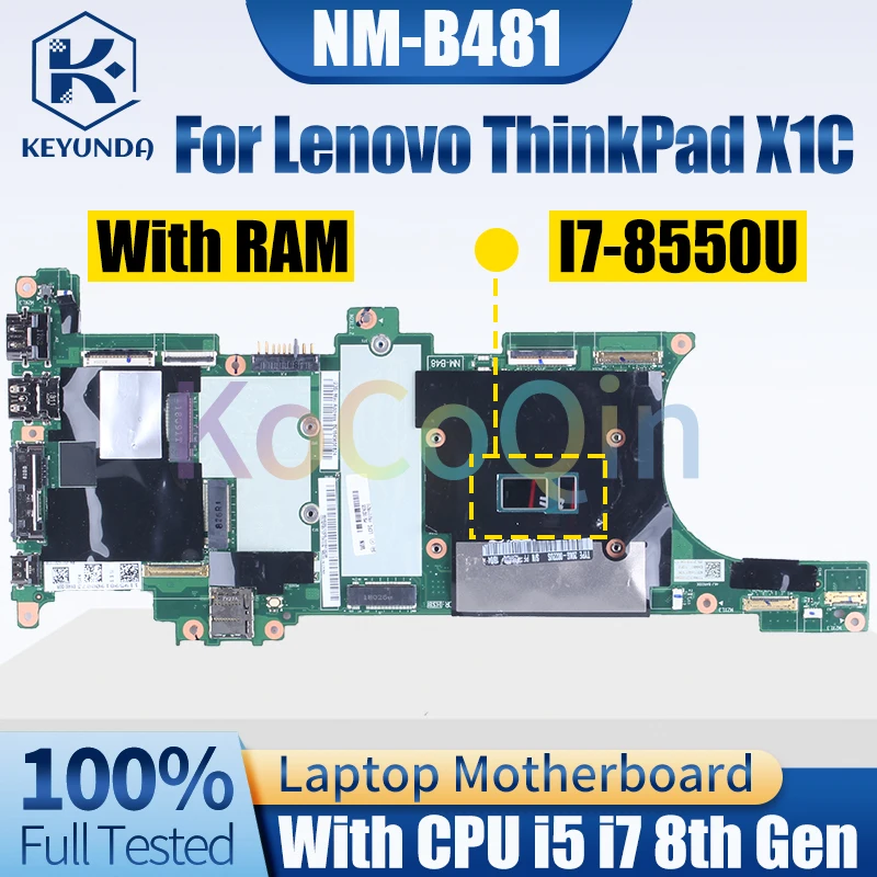 

NM-B481 For Lenovo ThinkPad X1C Notebook Mainboard i5 i7 8th Gen 01YR217 01YR208 01YR210 Laptop Motherboard Full Tested