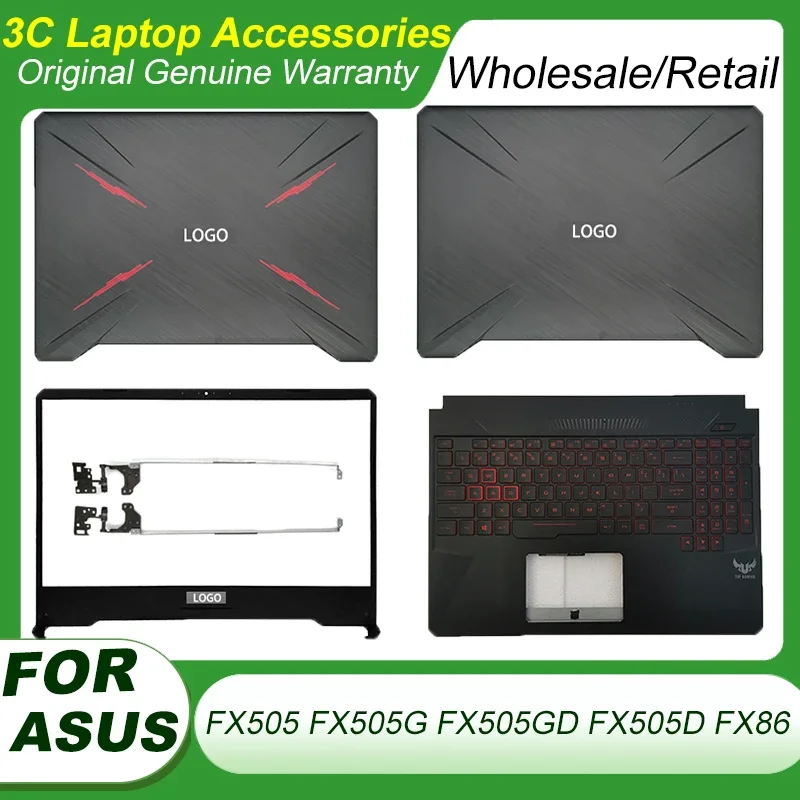 New For ASUS TUF Gaming FX505 FX505G FX505GD FX505D FX86 FX86F Laptop LCD Back Cover Rear Lid Front Bezel LCD Hinges Keyboard
New For ASUS TUF Gaming FX505 FX505G FX505GD FX505D FX86 FX86F Laptop LCD Back Cover Rear Lid Front Bezel LCD Hinges Keyboard