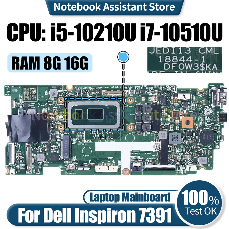 For Dell Inspiron 13 7391 Laptop Mainboard JEDI13 18844-1 0HF90F 0YG9JY 0PKNWK I5-10210U 8G I7-10510U 16G Notebook Motherboard
For Dell Inspiron 13 7391 Laptop Mainboard JEDI13 18844-1 0HF90F 0YG9JY 0PKNWK I5-10210U 8G I7-10510U 16G Notebook Motherboard