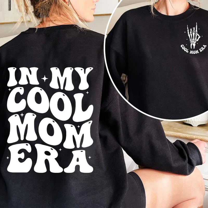 

In My Cool Mom Era Sweatshirts Mama Pullover Hooded Crewneck Sweatshirt Cotton Fashion Hoody Womans Clothing Mother's Day Gift