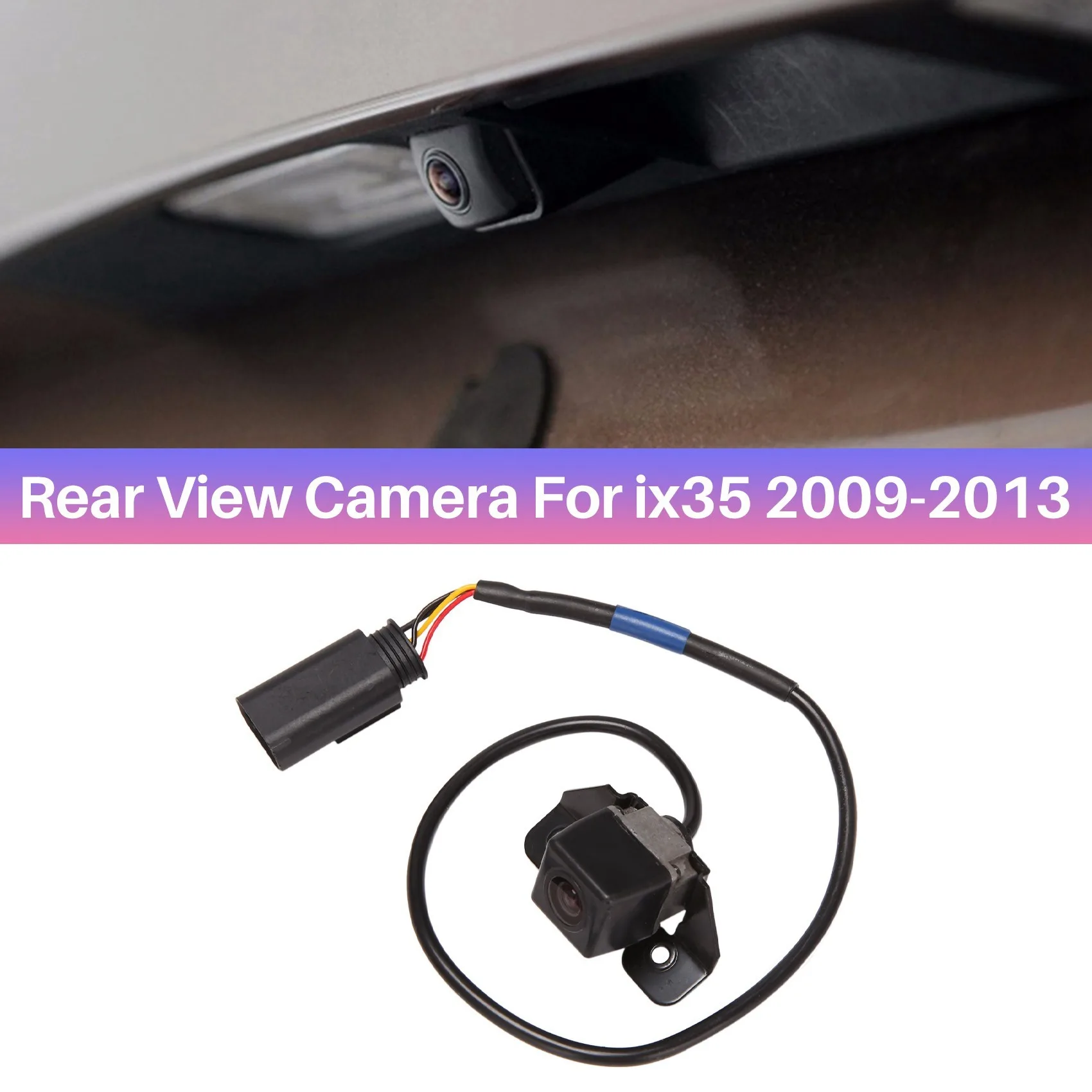 Car Rear View Backup Reversing Camera For Hyundai IX35 Tucson 2010-2013 95790-2S011 957902S011 957902S012 95790-2S012
Car Rear View Backup Reversing Camera For Hyundai IX35 Tucson 2010-2013 95790-2S011 957902S011 957902S012 95790-2S012
