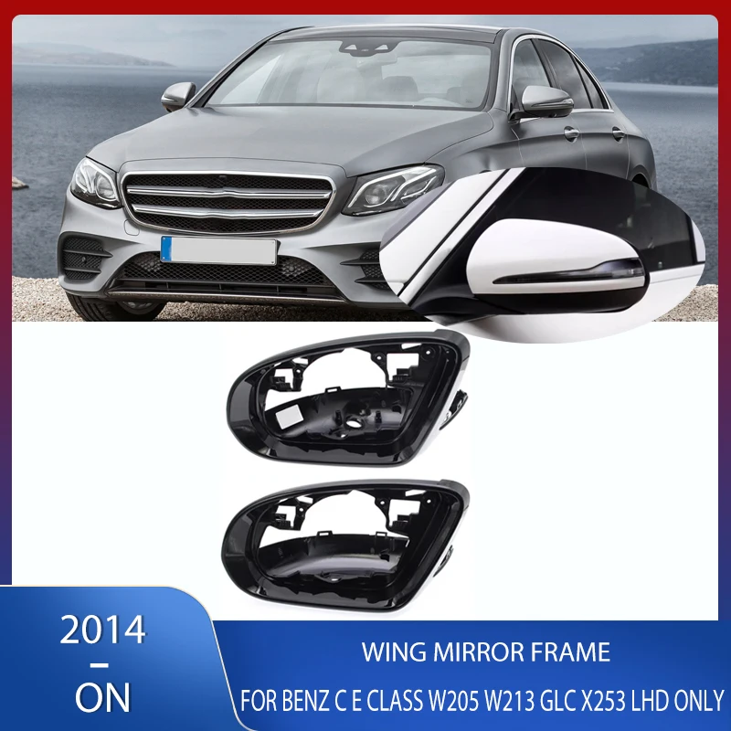 LHD Wing Rearview Mirror Frame Trim Housing Glossy Black For Mercedes-Benz C E S CLS GLC W205 W213 W222 C217 X253 C253 C257
LHD Wing Rearview Mirror Frame Trim Housing Glossy Black For Mercedes-Benz C E S CLS GLC W205 W213 W222 C217 X253 C253 C257