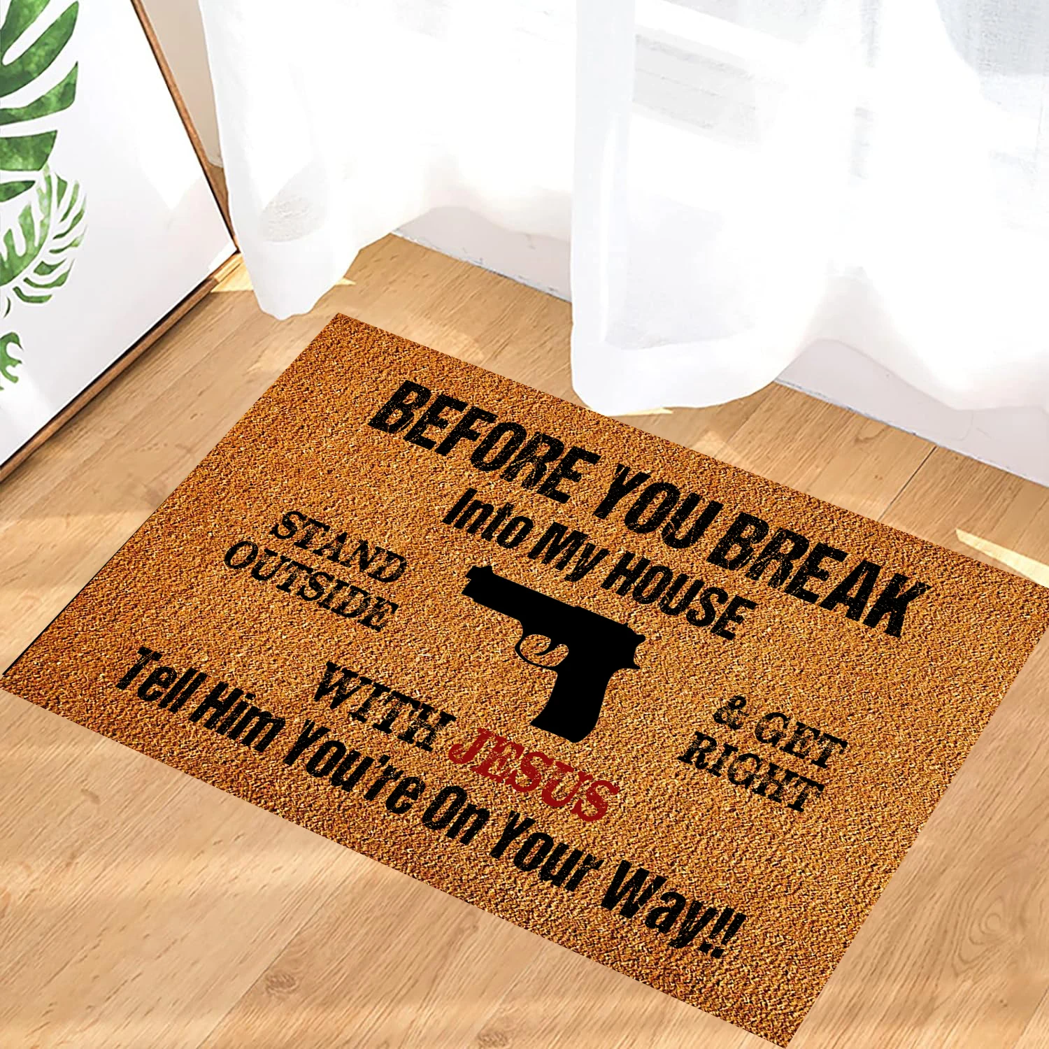 

Before You Break Into My House You Are On Your Way Doormat Non-Slip Rubber Floor Mat Housewarming Welcome Door Mat 24x16