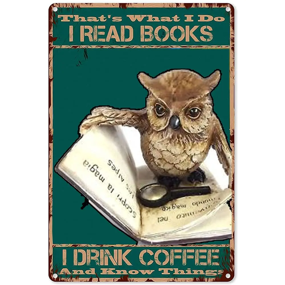 Vintage metal Hanging Plaque Owl Reading Book Poster I Read Books I Drink Coffee Wall Decor Bar Home People Cave Bedroom Dining
Vintage metal Hanging Plaque Owl Reading Book Poster I Read Books I Drink Coffee Wall Decor Bar Home People Cave Bedroom Dining