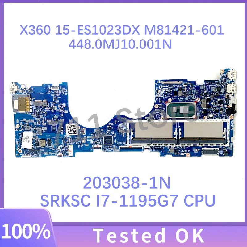 M81421-601 M81421-501 M81421-001 203038-1N 448.0MJ10.001N For HP 15-ES1023DX Laptop Motherboard W/ SRKSC I7-1195G7 CPU 100% Test
M81421-601 M81421-501 M81421-001 203038-1N 448.0MJ10.001N For HP 15-ES1023DX Laptop Motherboard W/ SRKSC I7-1195G7 CPU 100% Test