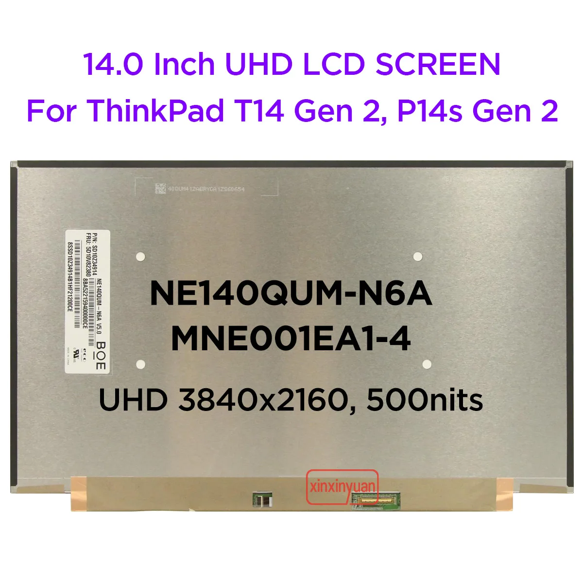 

14.0 IPS Laptop LCD Screen NE140QUM-N6A MNE001EA1-4 For Lenovo ThinkPad T14 Gen 1 P14s Gen 1 500nits UHD 3840x2160 40pins eDP