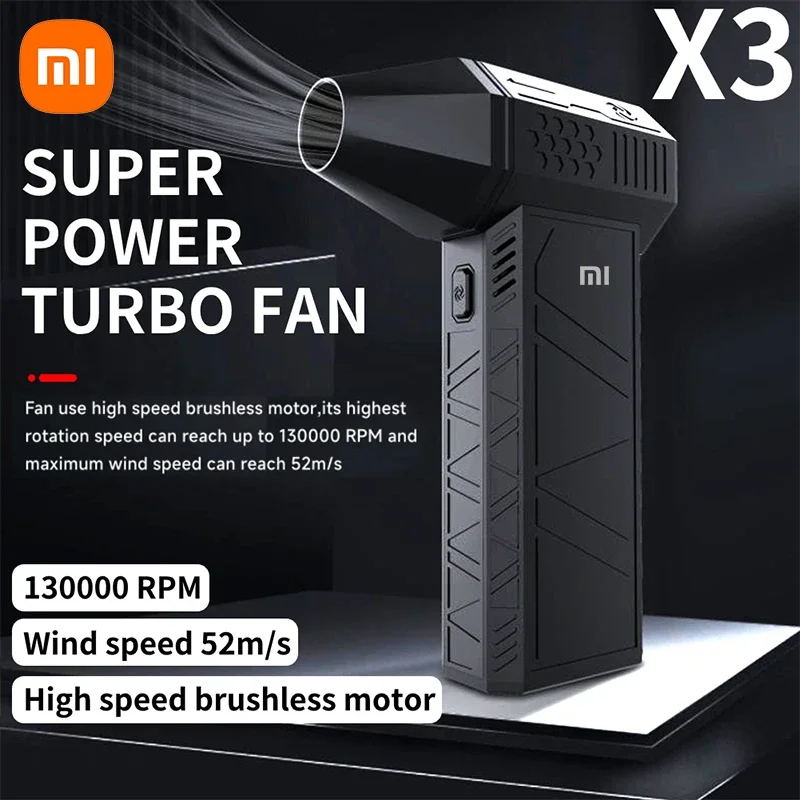

Xiaomi X3 Violent Blower Mini Turbo Jet Fan New Handheld 3nd Generation Brushless Motor 130,000 RPM Wind Speed 52m/s Duct Fans