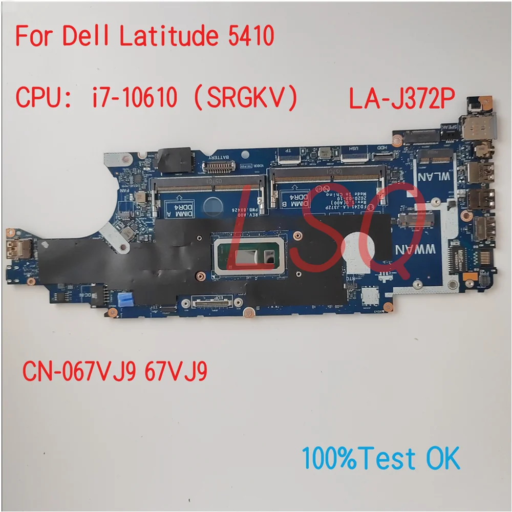 LA-J372P For Dell Latitude 5410 Laptop Motherboard With CPU i5 i7 CN-05TWVF 5TWVF 67VJ9 067VJ9 100% Test OK
LA-J372P For Dell Latitude 5410 Laptop Motherboard With CPU i5 i7 CN-05TWVF 5TWVF 67VJ9 067VJ9 100% Test OK