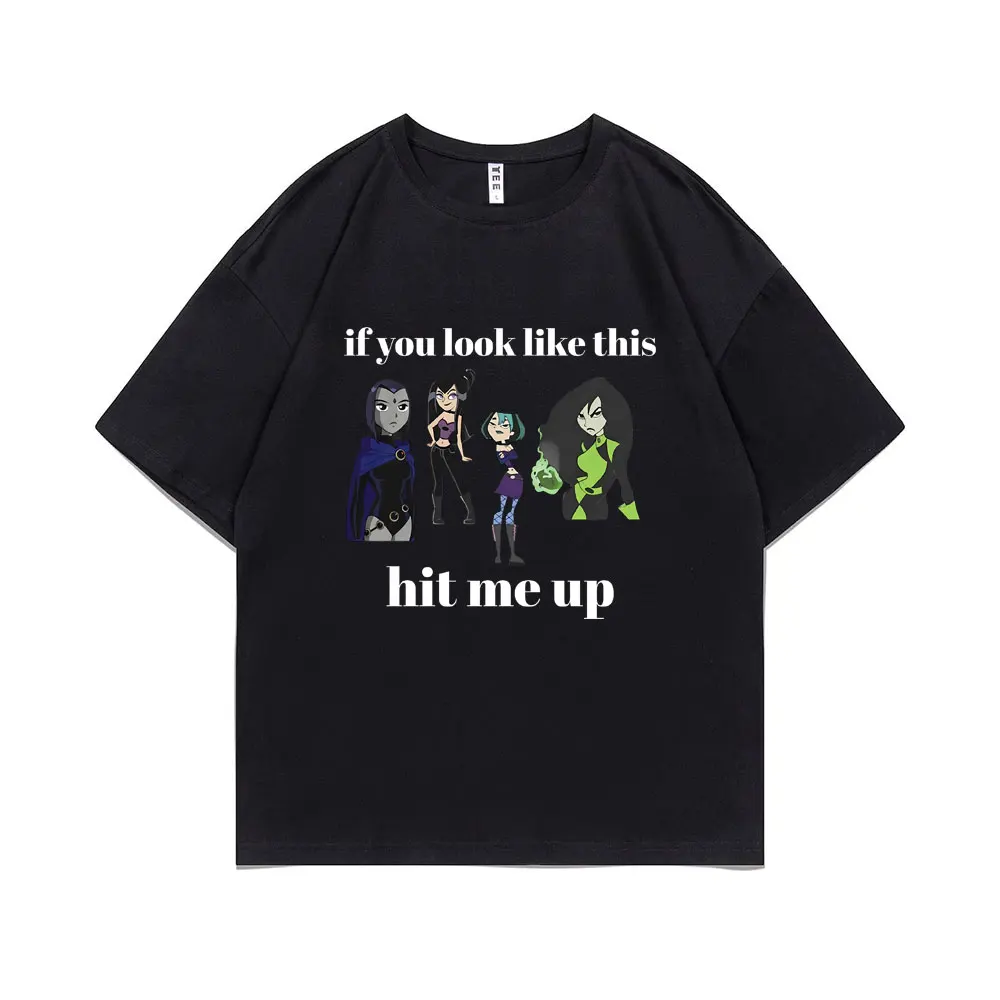 If You Look Like This Hit Me Up T-shirt Funny Meme Graphic Print T Shirt Men Women Cartoon Casual Oversized Pure Cotton Tshirt
If You Look Like This Hit Me Up T-shirt Funny Meme Graphic Print T Shirt Men Women Cartoon Casual Oversized Pure Cotton Tshirt