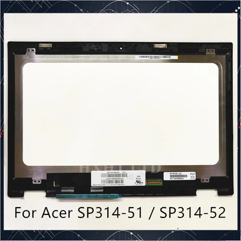 

For Acer Spin 3 SP314-51 SP314-52 LCD Screen Touch Assembly N17W5 With Frame 1920x1080 FHD 14.0" Tested