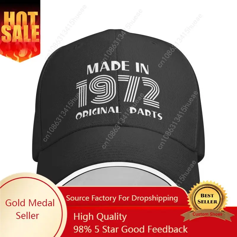 Classic Vintage Made In 1972 Original Parts Baseball Cap for Men Women Breathable 50th Birthday Dad Hat Sun Protection
Classic Vintage Made In 1972 Original Parts Baseball Cap for Men Women Breathable 50th Birthday Dad Hat Sun Protection