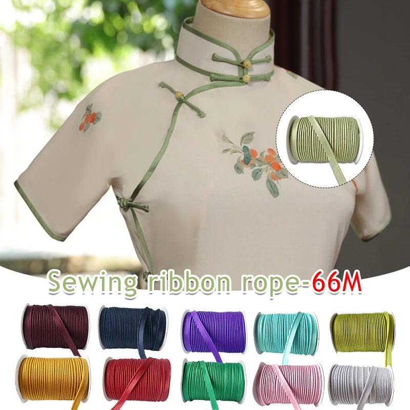 66M Edge Sewing Ribbon Cord Rope for Sheets Sofa Curtains Hats Qipao Clothes New Cheongsam Edge Garment Bag Edge
66M Edge Sewing Ribbon Cord Rope for Sheets Sofa Curtains Hats Qipao Clothes New Cheongsam Edge Garment Bag Edge