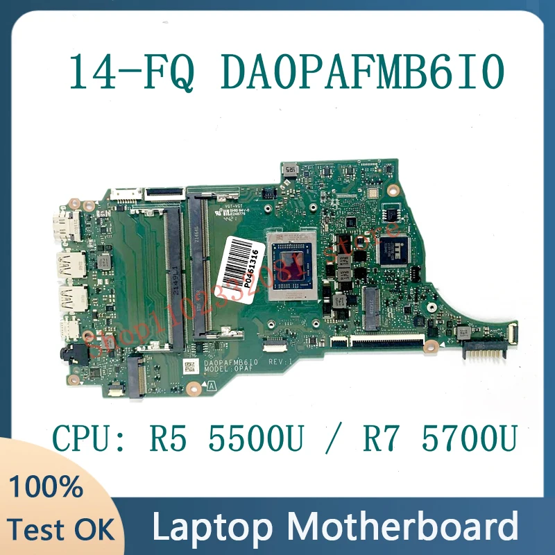 DA0PAFMB6I0 материнская плата высокого качества для ноутбука HP 14-FQ 14-FQ1025NR материнская плата с AMD R5 5500U / R7 5700U ЦПУ 100% хорошо работает
DA0PAFMB6I0 материнская плата высокого качества для ноутбука HP 14-FQ 14-FQ1025NR материнская плата с AMD R5 5500U / R7 5700U ЦПУ 100% хорошо работает