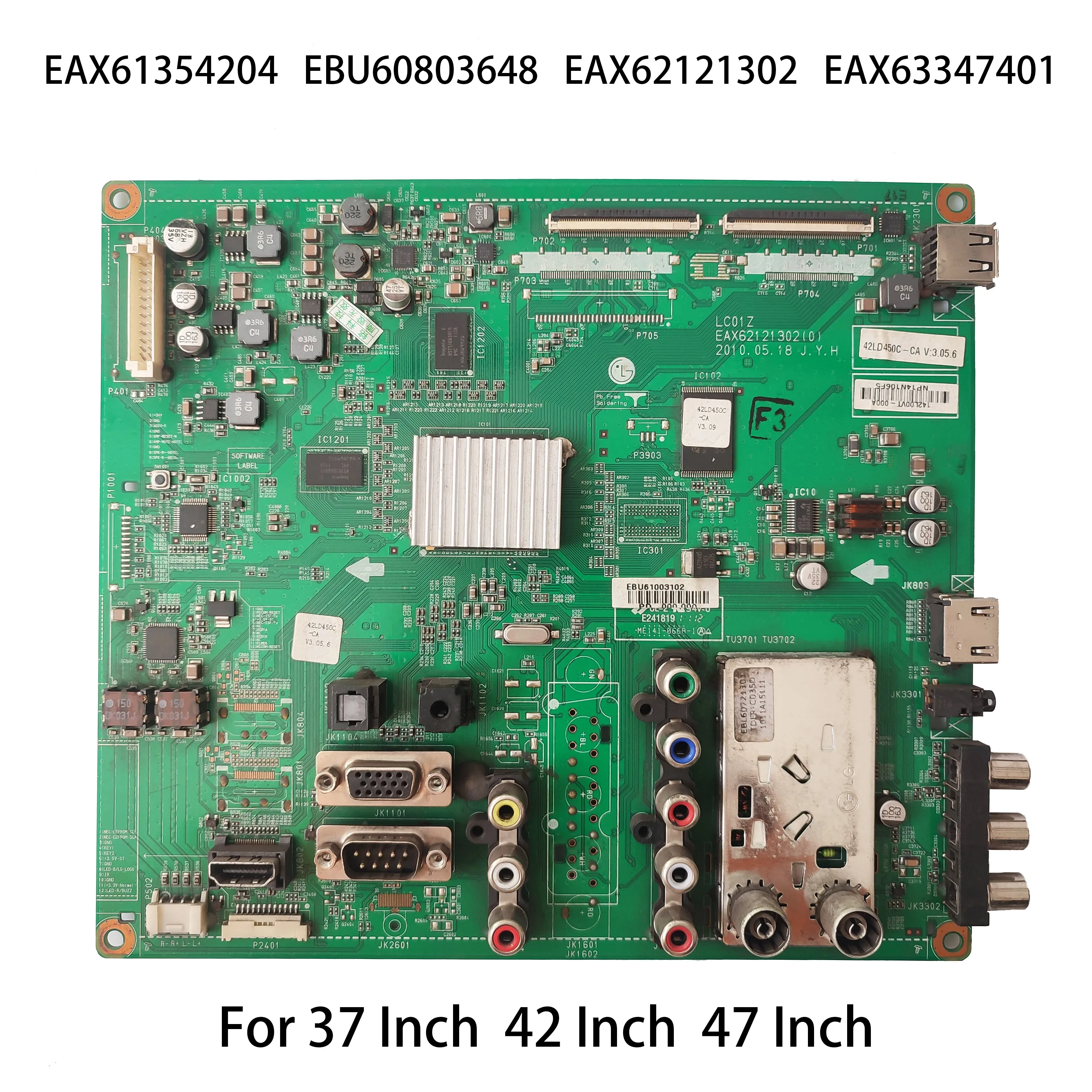 

EAX61354204 EBU60803648 EAX62121302 EAX63347401 Motherboard is For LG 37LD450 42LD450 47LD450 LC370WUG TV Parts Main Board