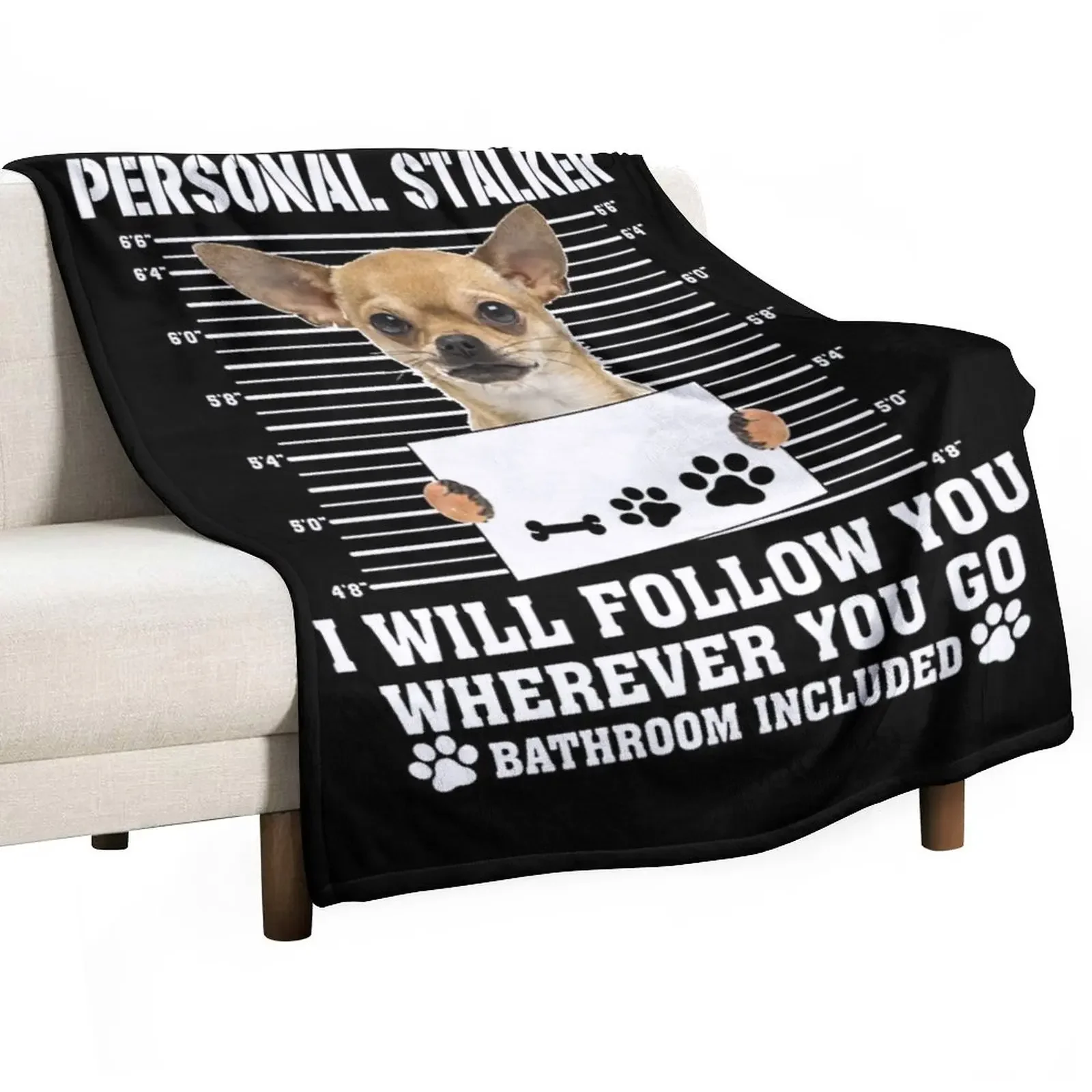 Personal Stalker Follow You Wherever You Go chihuahua Throw Blanket Flannels fluffy Luxury Designer Polar Blankets
Personal Stalker Follow You Wherever You Go chihuahua Throw Blanket Flannels fluffy Luxury Designer Polar Blankets