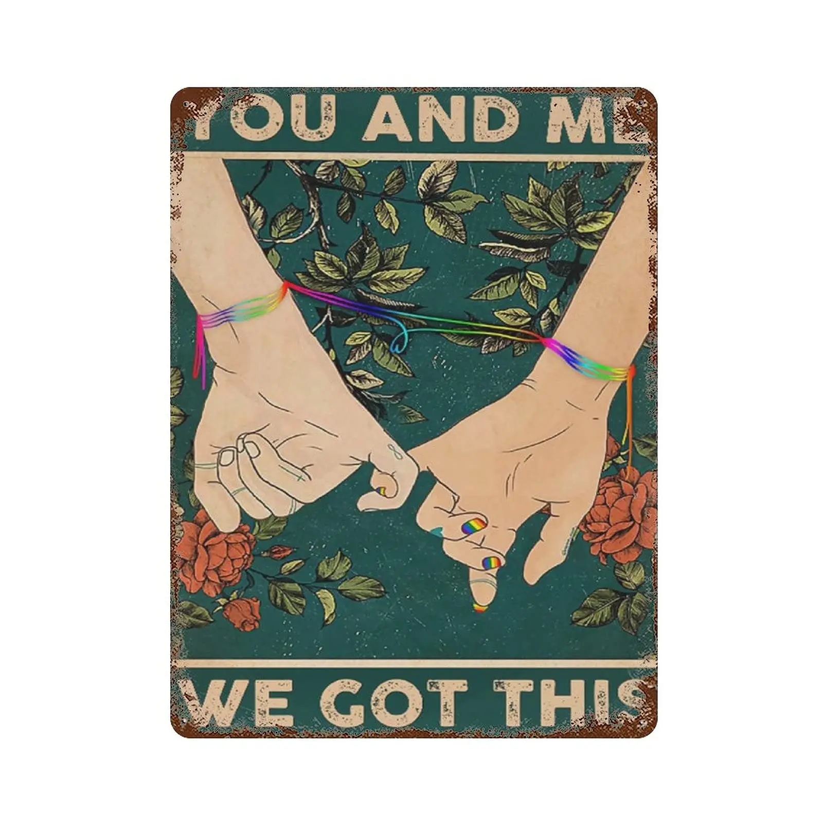 

Metal tin sign，Retro Style， Novelty poster，Iron Painting，You And Me We Got This Tin Sign,Couple Tin Sign,Love Pride Tin Sign, An