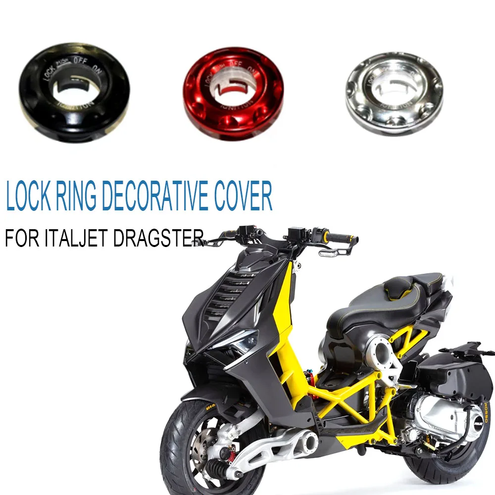 

New 2022 For Italjet Dragster Electric Door Lock Ring Decorative Cover Fit Italjet Dragster 200 / 250i / 125 / 400