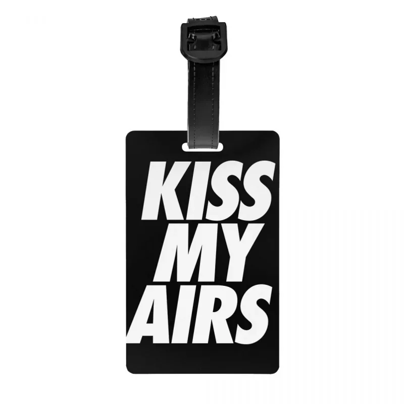 Custom Kiss My Airs Luggage Tag With Name Card Privacy Cover ID Label for Travel Bag Suitcase
Custom Kiss My Airs Luggage Tag With Name Card Privacy Cover ID Label for Travel Bag Suitcase