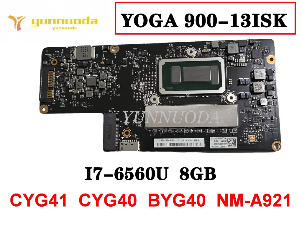 Оригинальная материнская плата для ноутбука Lenovo YOGA 900-13ISK YOGA900, I7-6560U 8 ГБ, CYG41, CYG40, BYG40 NM-A921, протестирована, хорошая Бесплатная доставка
Оригинальная материнская плата для ноутбука Lenovo YOGA 900-13ISK YOGA900, I7-6560U 8 ГБ, CYG41, CYG40, BYG40 NM-A921, протестирована, хорошая Бесплатная доставка