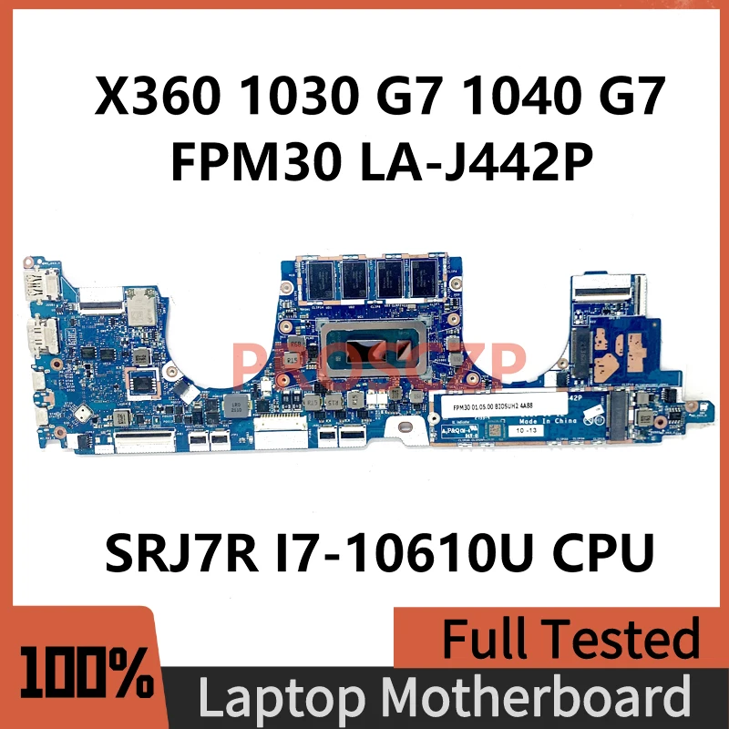 FPM30 LA-J442P High Quality Mainboard For HP X360 1030 1040 G7 Laptop Motherboard With SRJ7R I7-10610U CPU 100%Full Working Well
FPM30 LA-J442P High Quality Mainboard For HP X360 1030 1040 G7 Laptop Motherboard With SRJ7R I7-10610U CPU 100%Full Working Well
