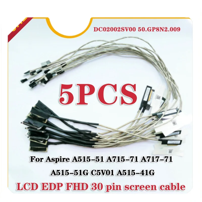 5 strip New for Acer aspire 7 A715-A717-71G A515-51 n17c4 led LCD cable dc02002sv00 c5v01 edp screen cable 50. GGP8N2.009
5 strip New for Acer aspire 7 A715-A717-71G A515-51 n17c4 led LCD cable dc02002sv00 c5v01 edp screen cable 50. GGP8N2.009