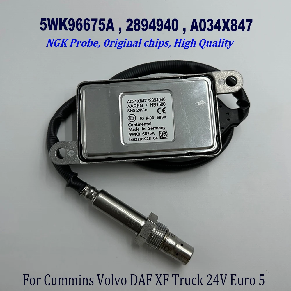 

5WK96675A 2894940 High Quality Chip For NGK Probe A034X847 NOX Nitrox Oxygen Sensor For C-ummins Volvo DAF XF Truck 24V Euro 5