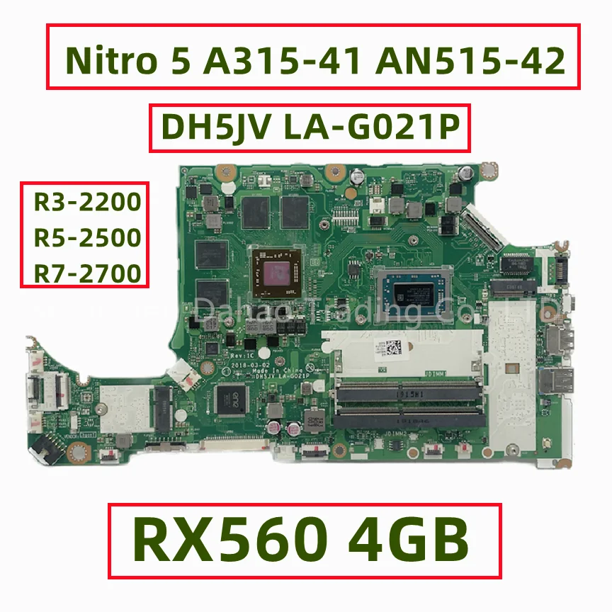 

DH5JV LA-G021P For Acer Nitro 5 A315-41 AN515-42 Laptop Motherboard With R3-2200 R5-2500 R7-2700 CPU RX560 4GB GPU Fully Tested