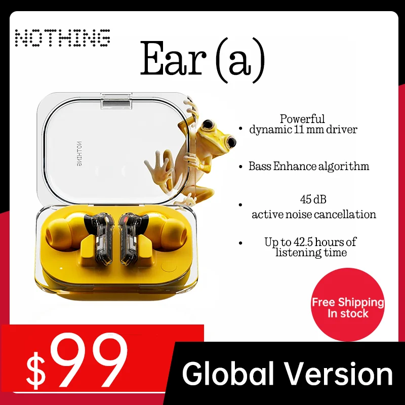 

Nothing Ear (a) 45 dB active noise cancellation Powerful dynamic 11 mm driver Up to 42.5 hours of listening time