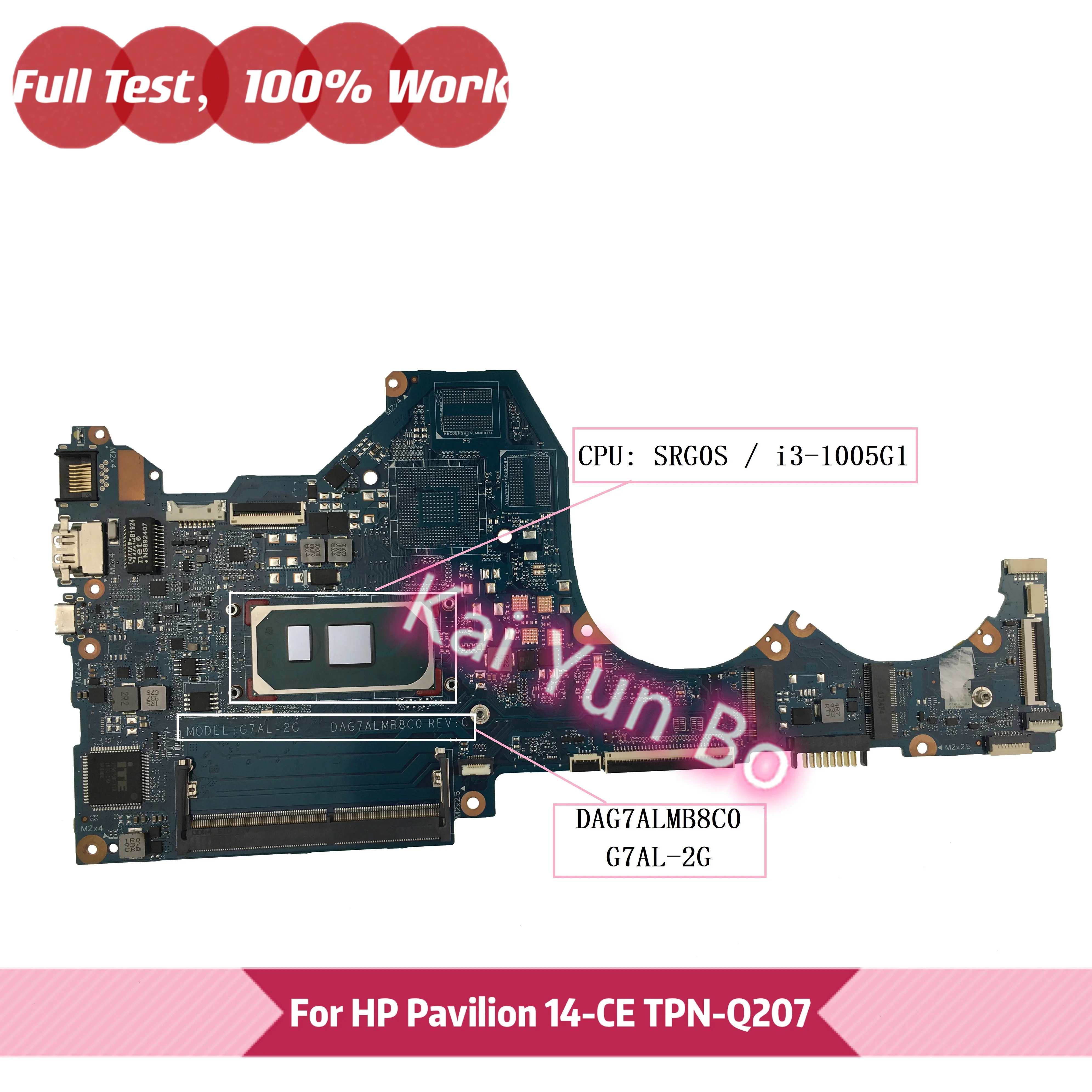 For HP Pavilion 14-ce TPN-Q207 14-ce3018tu 14-ce3606sa Laptop Motherboard G7AL-2G DAG7ALMB8C0 with i3-1005G1 CPU 100% Tested OK
For HP Pavilion 14-ce TPN-Q207 14-ce3018tu 14-ce3606sa Laptop Motherboard G7AL-2G DAG7ALMB8C0 with i3-1005G1 CPU 100% Tested OK