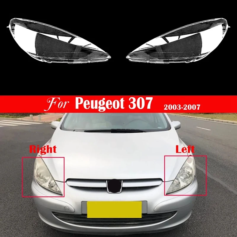 1Pair Car Front Headlight Cover Headlight Lens Shell Replacement For Peugeot 307 2003 2004 2005 2006 2007
1Pair Car Front Headlight Cover Headlight Lens Shell Replacement For Peugeot 307 2003 2004 2005 2006 2007