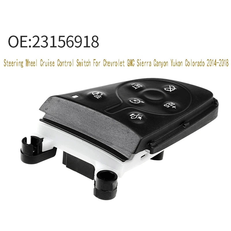 

23156918 Steering Wheel Cruise Control Switch For Chevrolet GMC Sierra Canyon Yukon Colorado 2014-2018 Parts