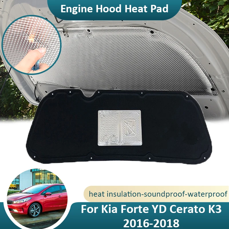 

Для Kia Forte YD Cerato K3 2016 2017 2018 передний капот, звукоизоляционная накладка двигателя, звукоизоляционный брандмауэр, хлопковый чехол, коврик, аксессуары
